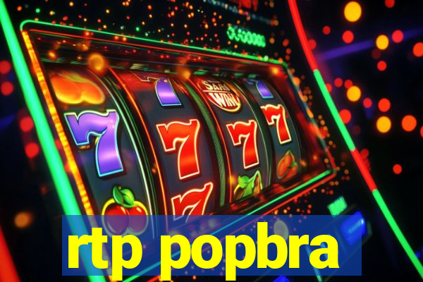 rtp popbra